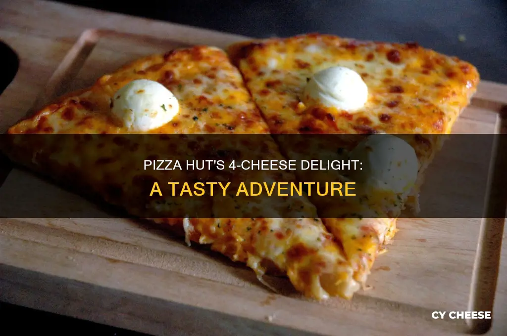 does pizza hut have a 4 cheese pizza