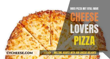 Cheese Lovers Pizza: Is it Still Available at Pizza Hut?