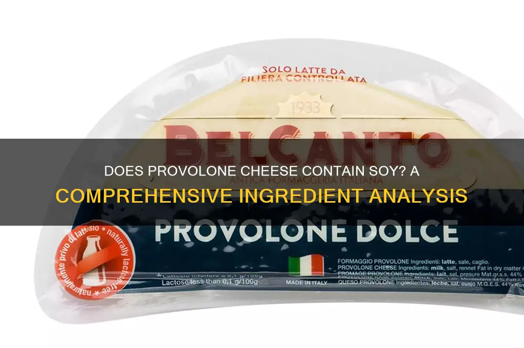 does provolone cheese have soy