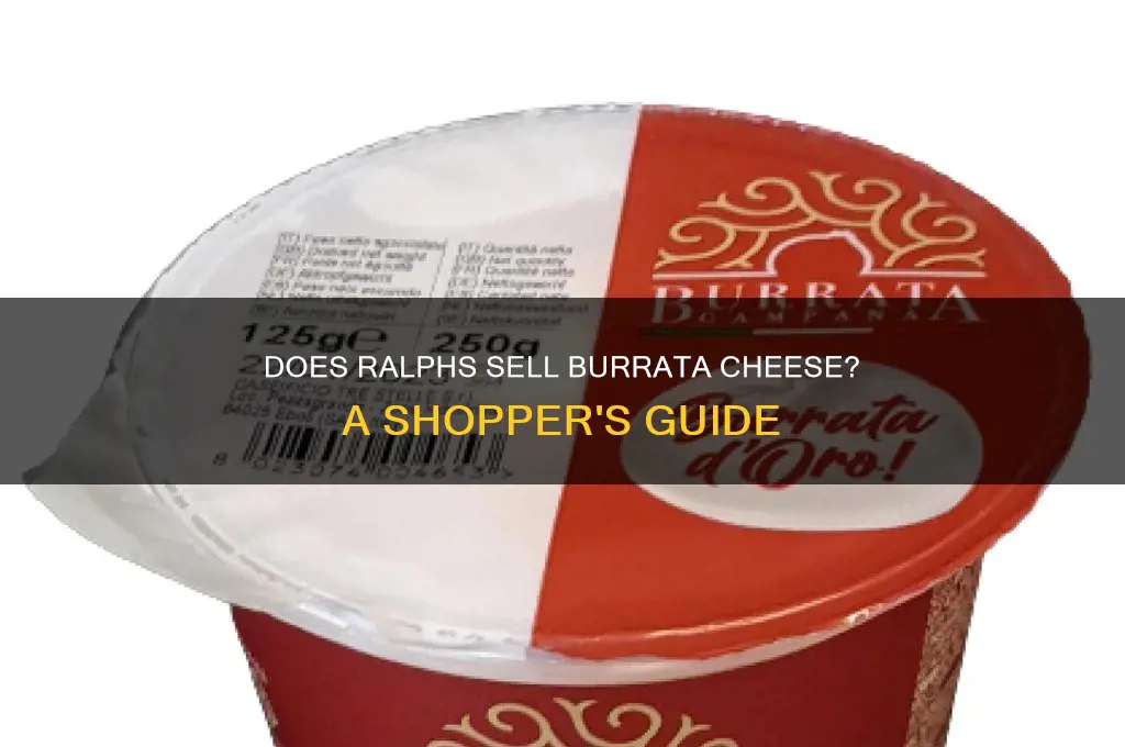 does ralphs carry burrata cheese