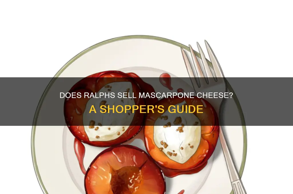 does ralphs sell mascarpone cheese