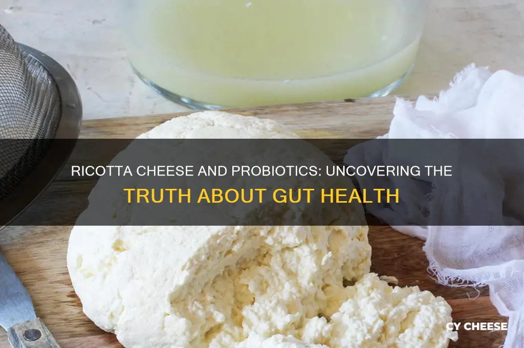 does ricotta cheese have probiotics