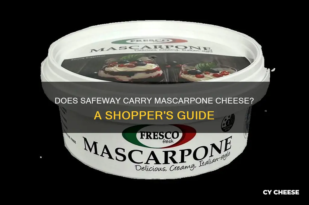 does safeway carries mascarpone cheese