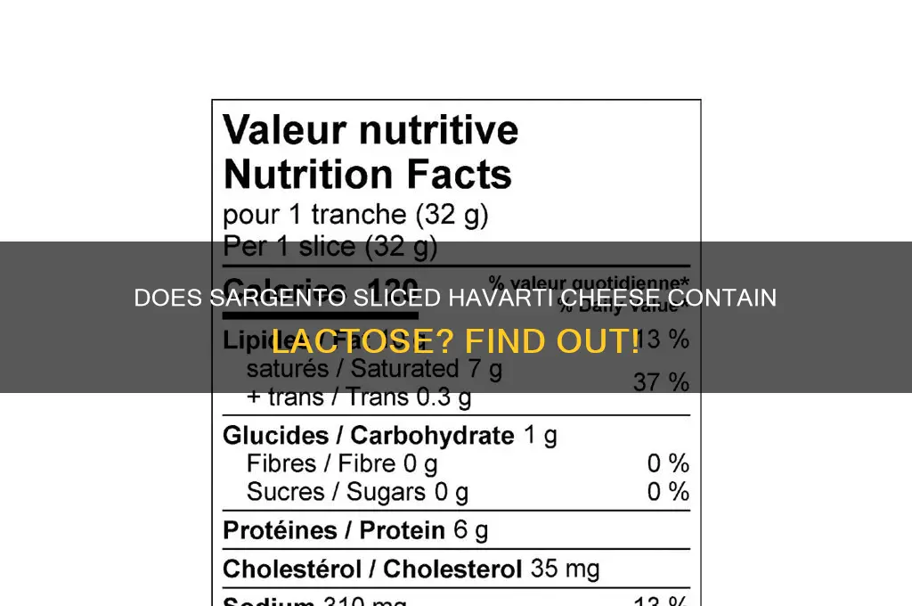 does sargento sliced havarti cheese have lactose in it