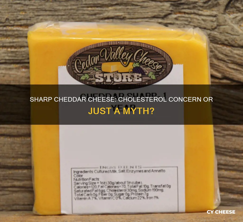 does sharp chedder cheese cause high cholesterol