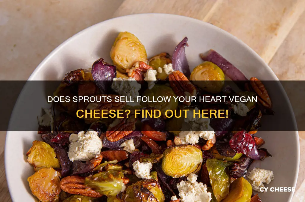 does sprouts carry follow your heart vegan cheese
