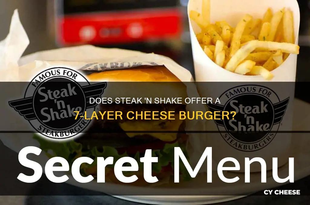 does steak and shake have a 7 layer cheese burger
