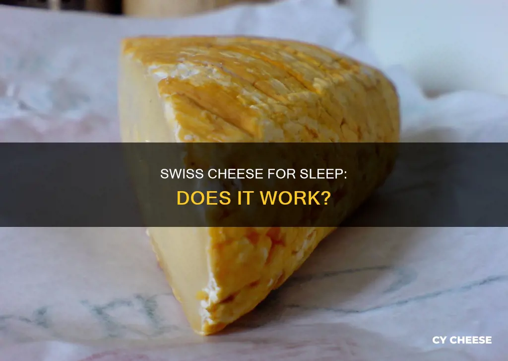 does swiss cheese help you sleep