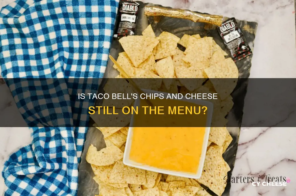 does taco bell still have chips and cheese