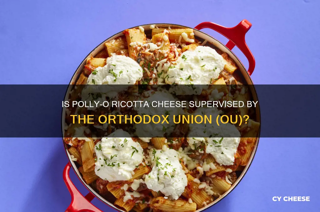 does the o-u supervise polly-o ricotta cheese