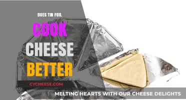 Tin Foil Cooking: Better Melting Cheese?