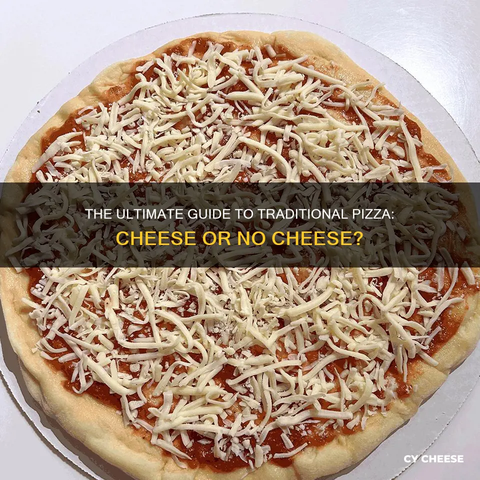 does traditional pizza have cheese