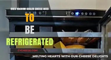 Vacuum Sealed Cheese: Does It Require Refrigeration for Freshness?