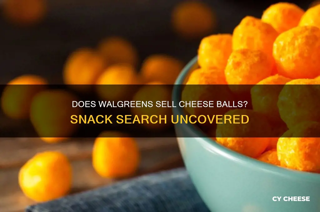 does walgreens have cheese balls