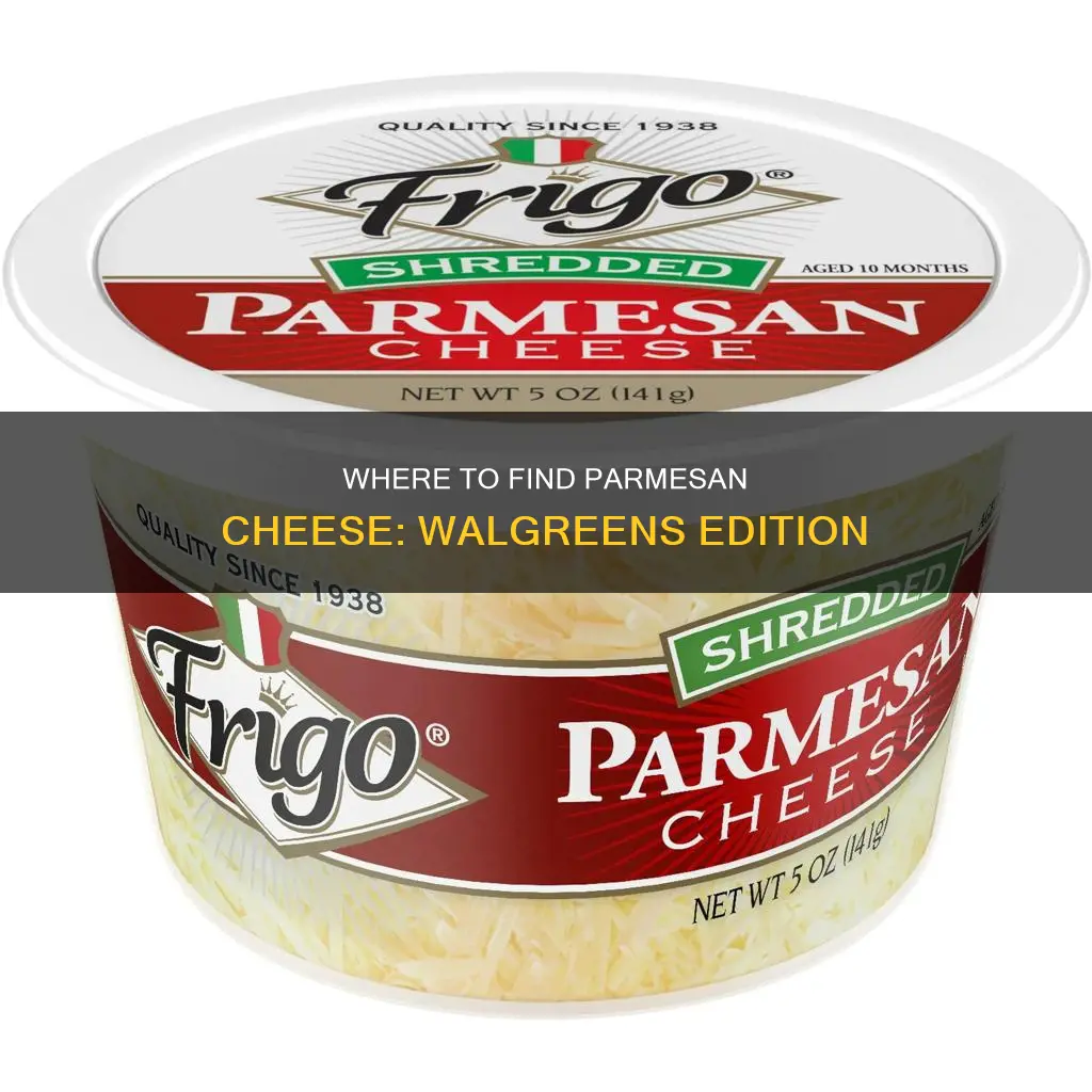 does walgreens have parmesan cheese