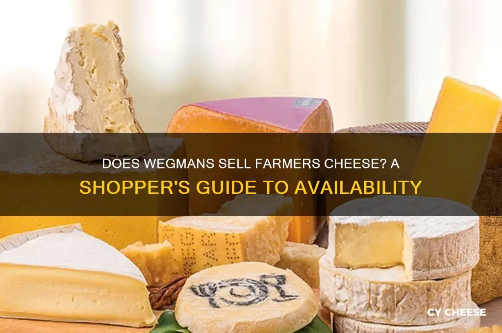 does wegmans sell farmers cheese