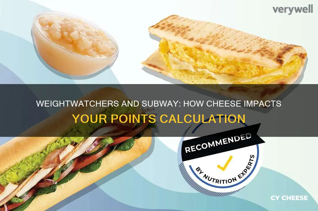does weightwatchers count the cheese on subway sandwiches