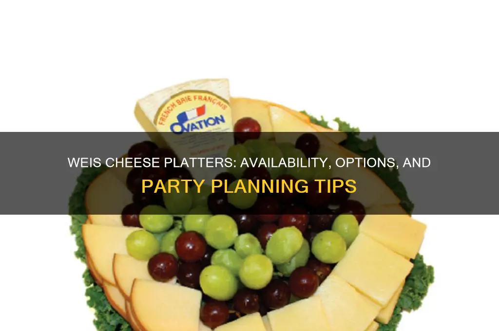 does weis sell cheese platters
