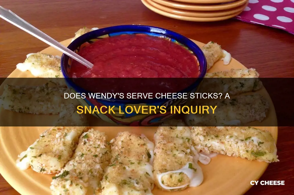 does wendys have cheese sticks