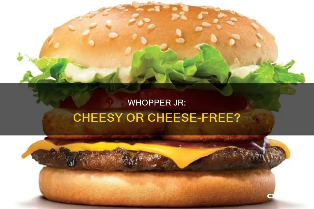 does whopper jr have cheese free