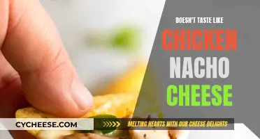 Nacho Cheese: Tasty, but Not Like Chicken