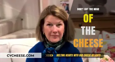 Why Cutting the Nose of the Cheese Ruins Its Flavor and Texture