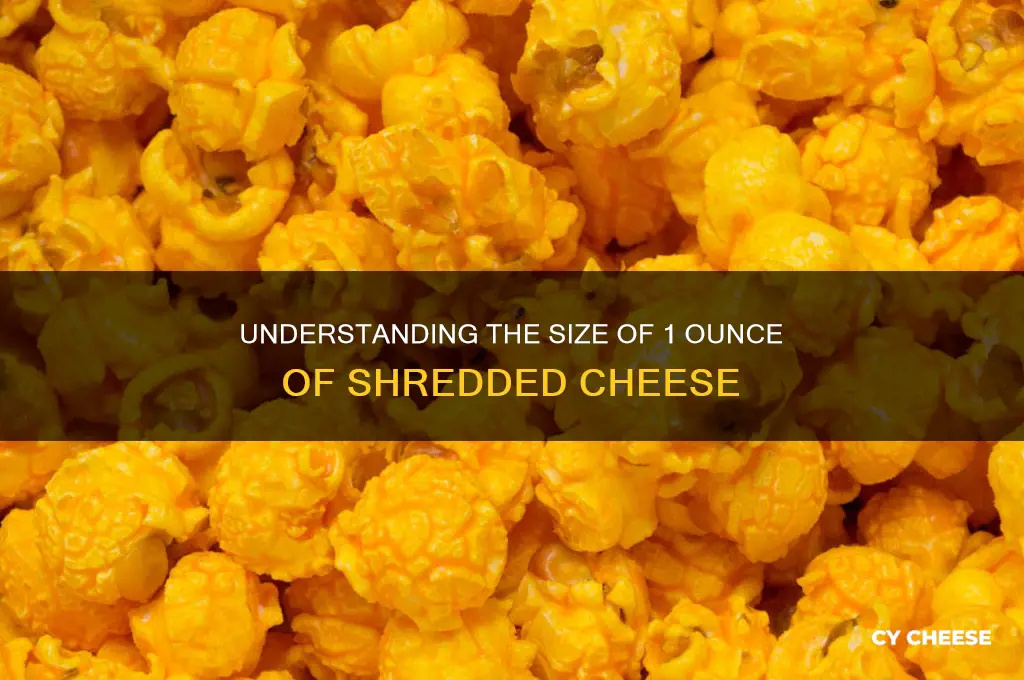 how big is 1 oz of shredded cheese