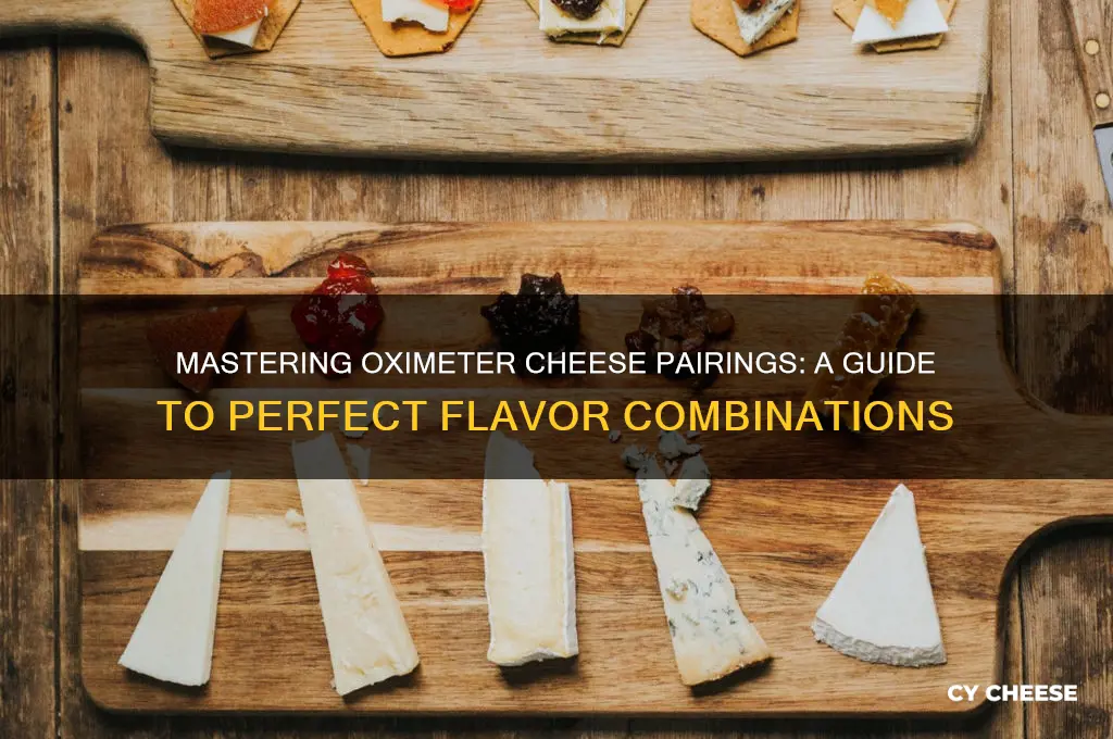 how cheese your oximeter