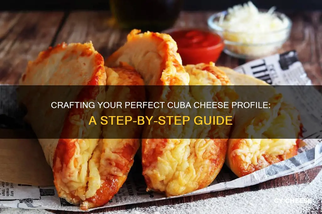 how do i create my profile at cuba cheese