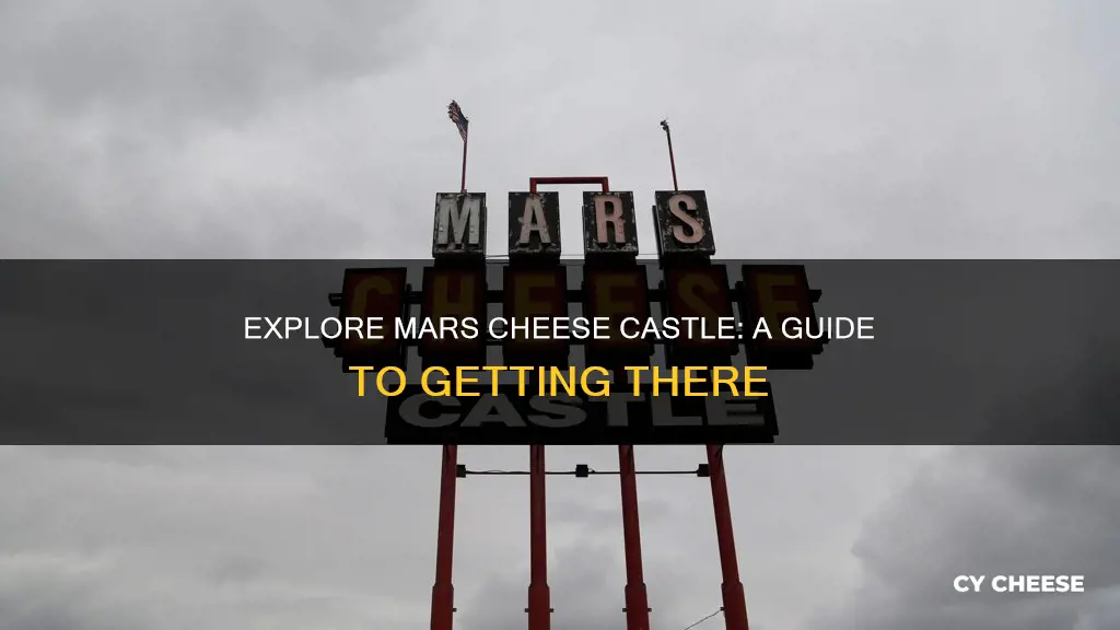 how do i get mars cheese castle