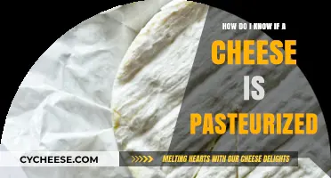 Identifying Pasteurized Cheese: A Simple Guide for Cheese Lovers