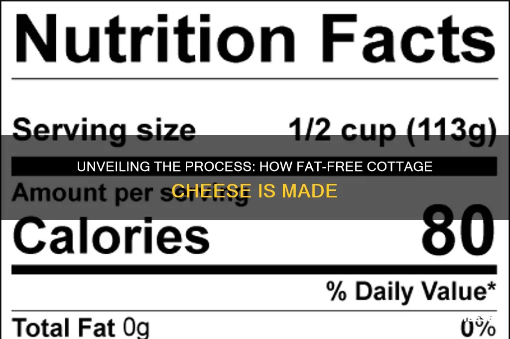 how do they make fat free cottage cheese