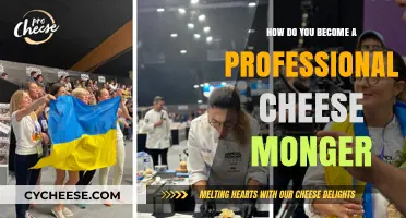 Mastering Cheese: Steps to Becoming a Professional Cheese Monger
