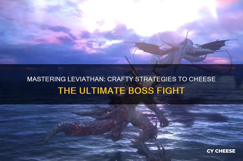 how do you cheese leviathan