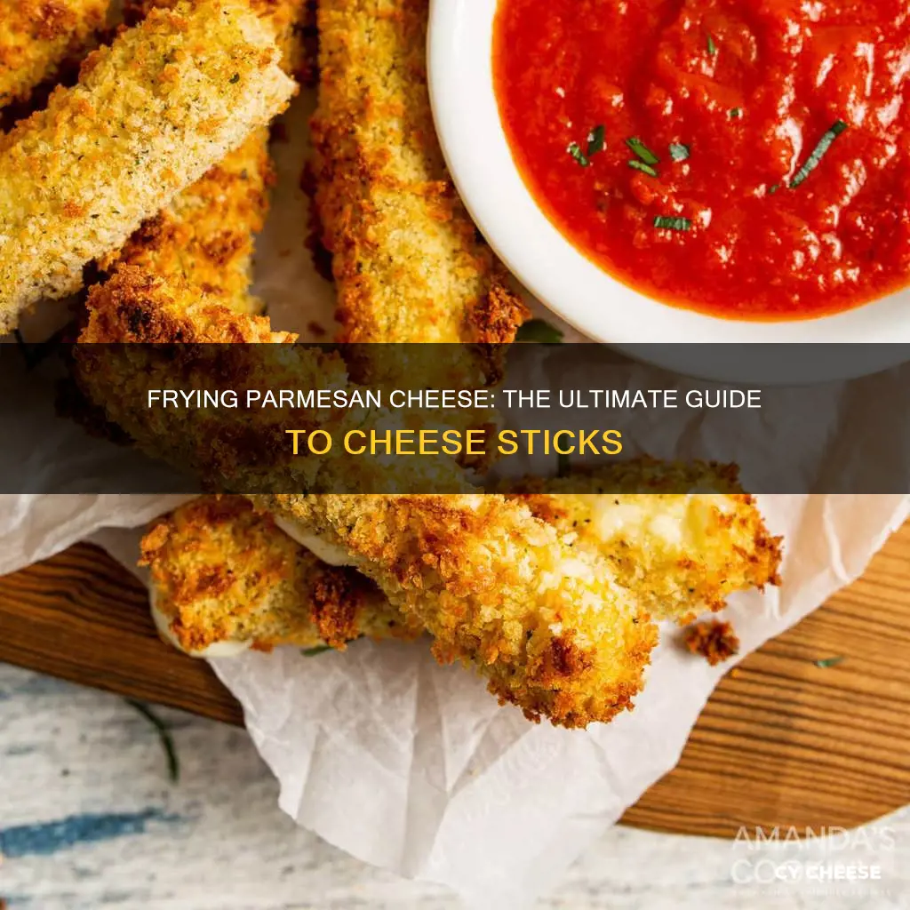 how do you fry parmesan cheese like cheese sticks