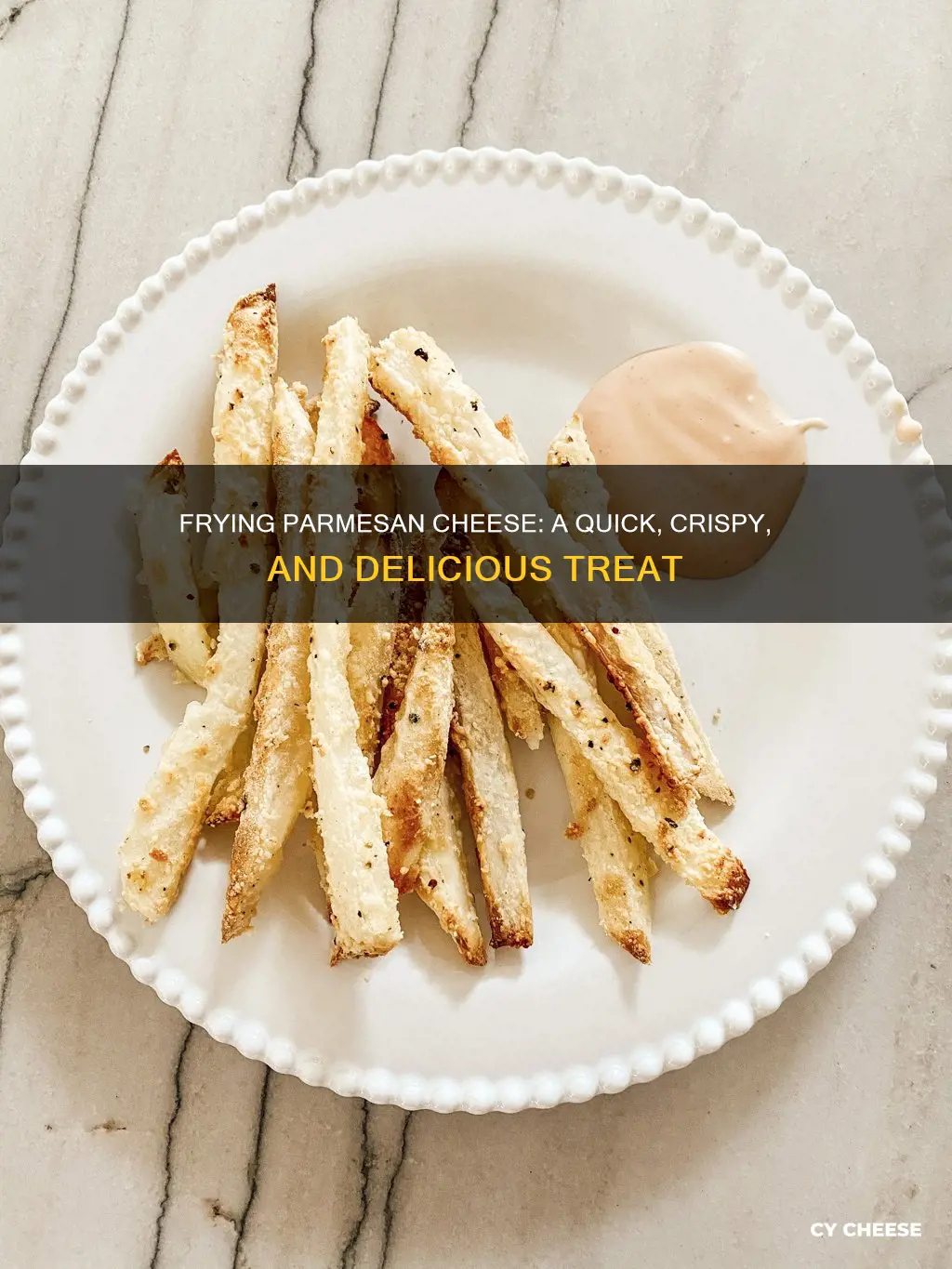 how do you fry parmesan cheese