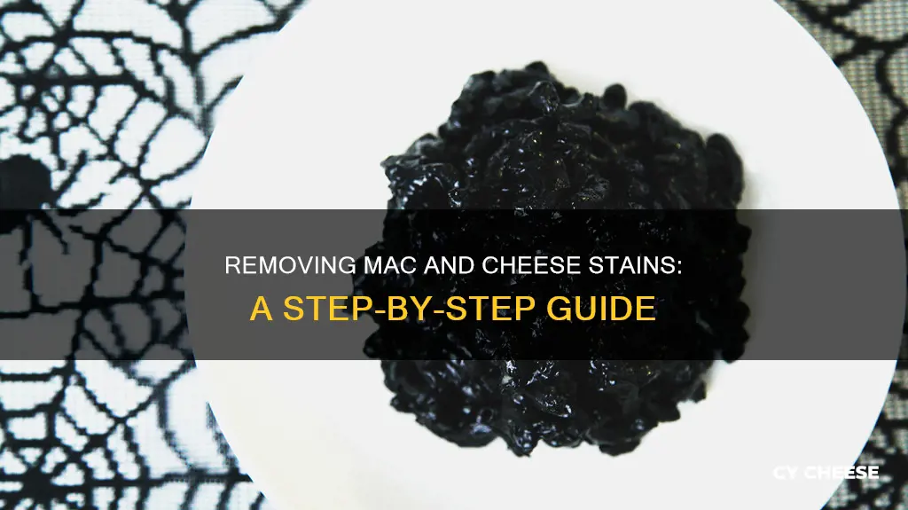 how do you get macaroni and cheese out of clothes