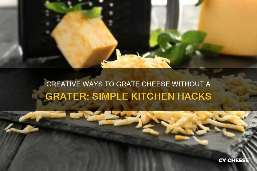how do you grate cheese without a grater