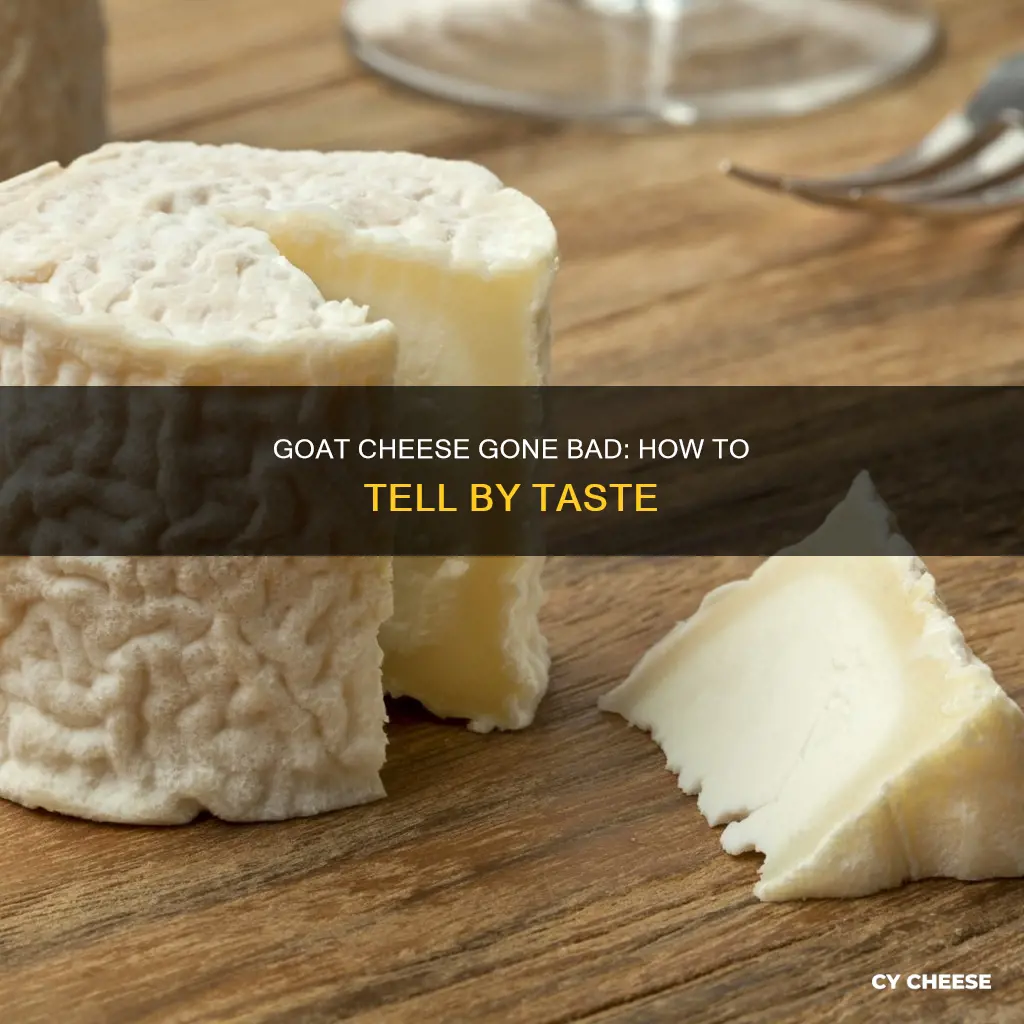 how do you know if goat cheese is bad bitter