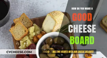 Creating the Perfect Cheese Board