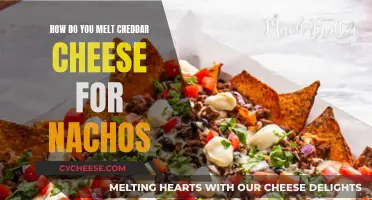 Melting Cheddar for Nachos: Tips and Tricks