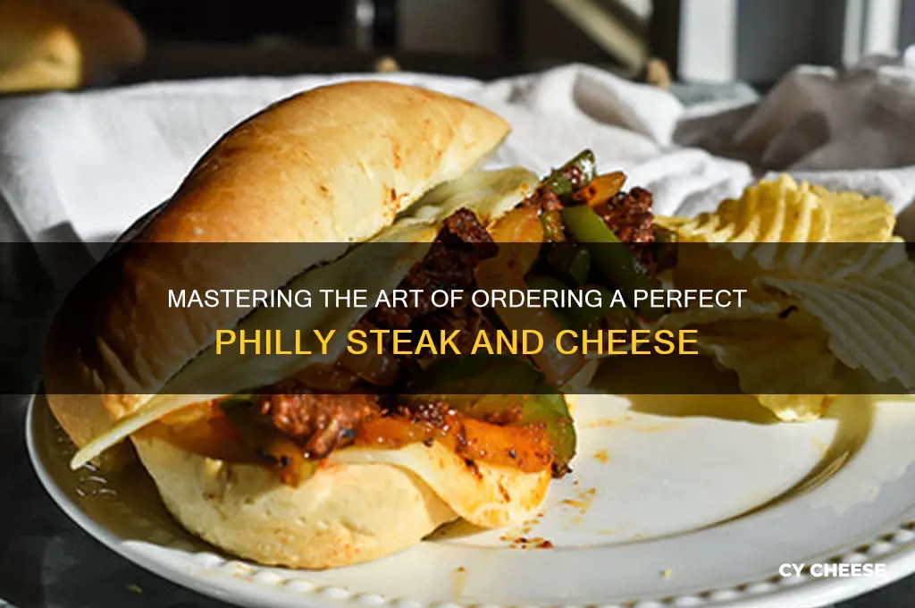 how do you order a steak and cheese in philly