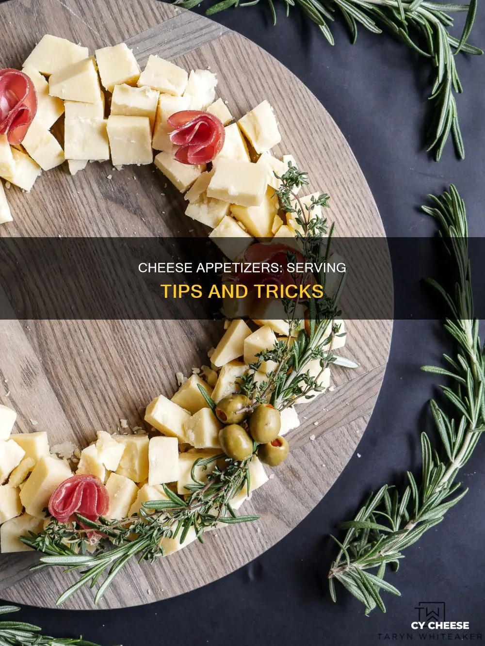 how do you serve cheese appetizers