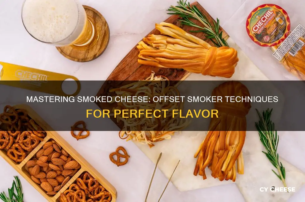 how do you smoke cheese in an offset smoker