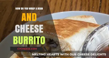 Mastering the Art of Wrapping a Perfect Bean and Cheese Burrito