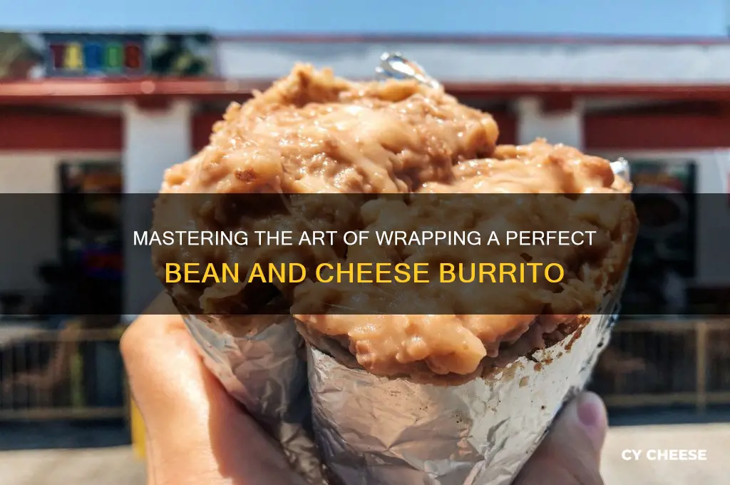 how do you wrap a bean and cheese burrito