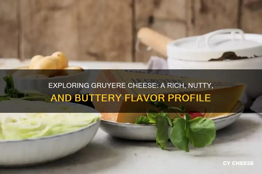 how does gruyere cheese taste