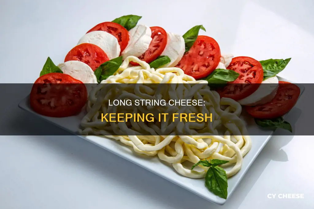 how does long string cheese keep