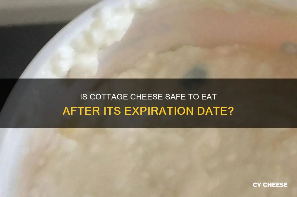 how good is cottage cheese after the expiration date