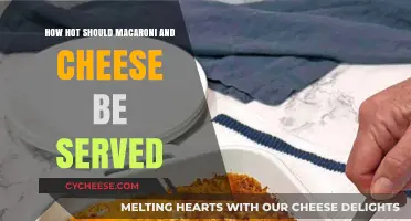 Mac and Cheese: Serving Temperature Secrets
